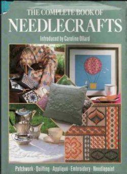 The Complete Book of Needlecrafts