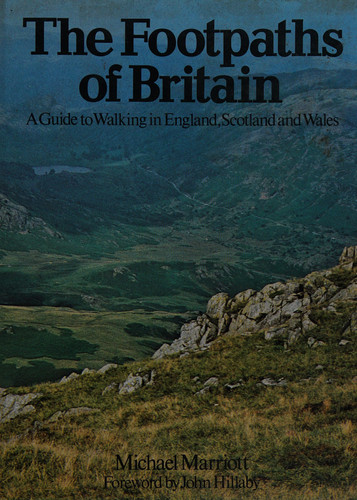 The Footpaths of Britain: A Guide to Walking in England, Scotland and Wales