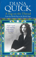 A Tug On The Thread From the British Raj to the British Stage: A Family Memoir