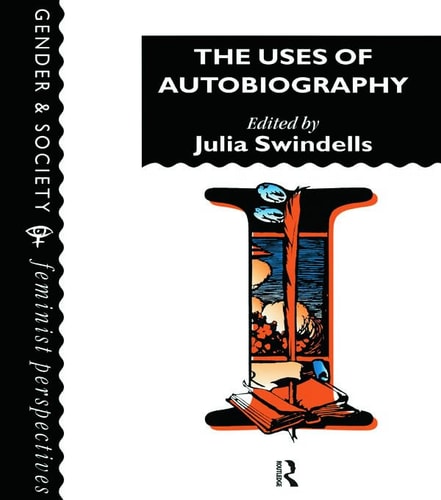 The Uses of Autobiography