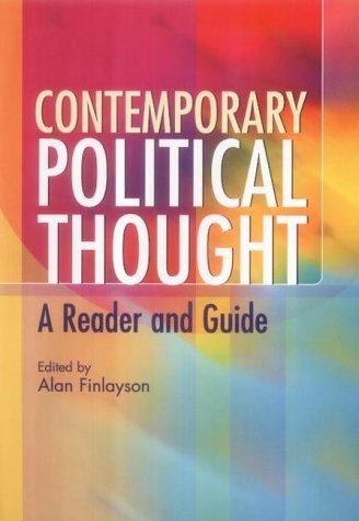Contemporary Political Thought: A Reader and Guide