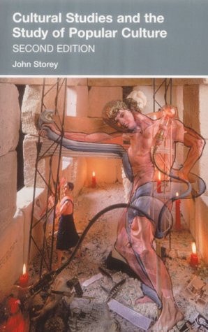 Cultural Studies and the Study of Popular Culture : Theories and Methods