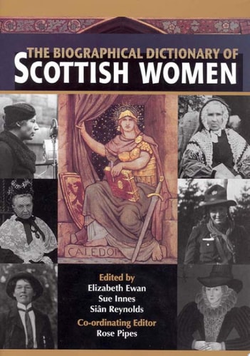 Biographical Dictionary of ScottishWomen