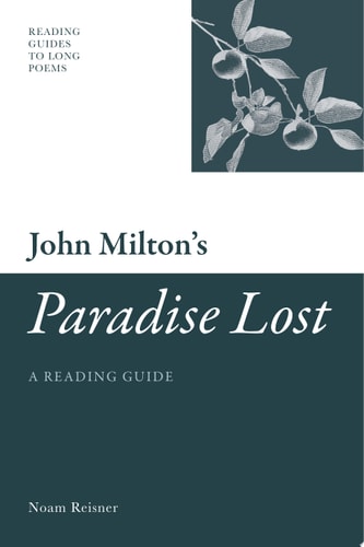 John Milton's 'Paradise Lost':A Reading Guide