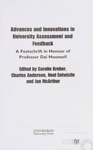 Advances and Innovations in University Assessment and Feedback A Festchrift in Honour of Professor Dai Hounsell