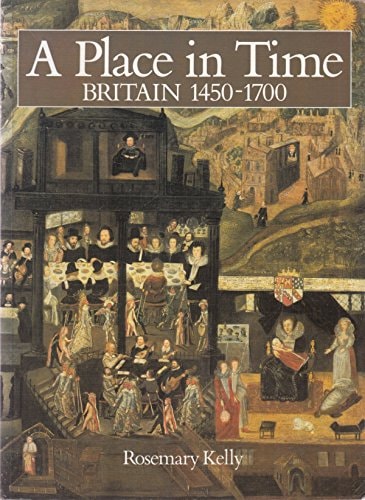 A Place in Time Britain 1450-1700