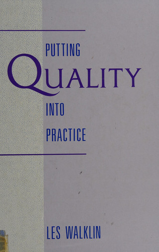 Putting Quality Into Practice