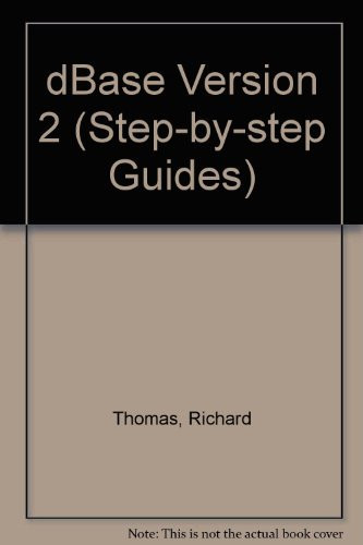 Step-by-step Guides Dbase 1V Version 2