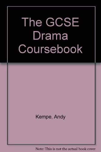 TheGCSE Drama Coursebook