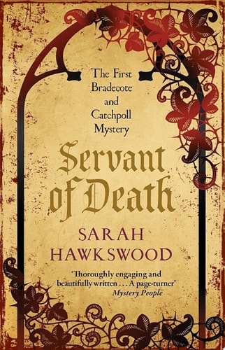 Servant of Death The gripping mediaeval mystery debut