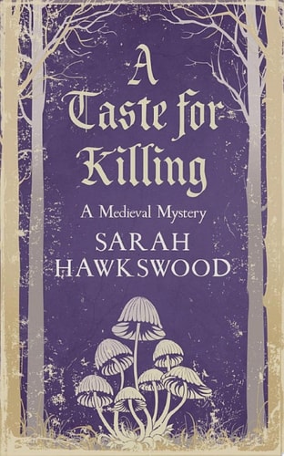 A Taste for Killing The intriguing medieval mystery series