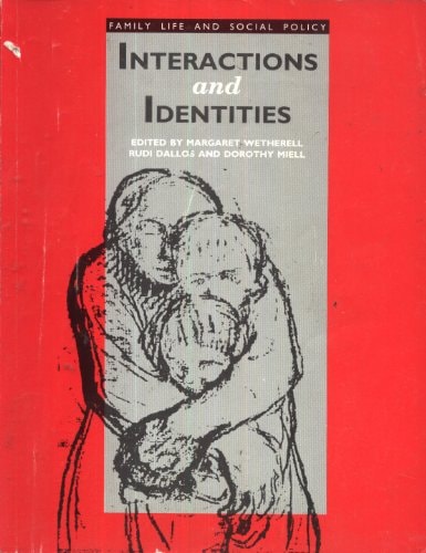 Family Life and Social Policy Interactions and identities. Book 2
