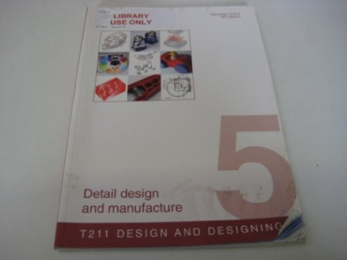 Block 5 - Detail Design and Manufacture
