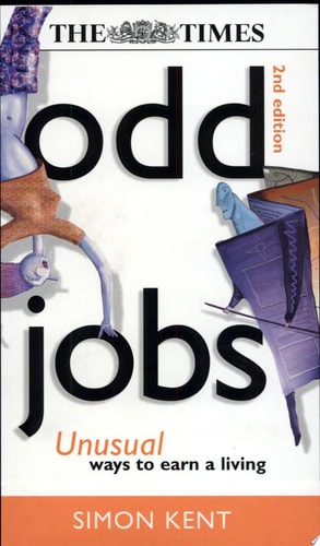Odd Jobs Unusual Ways to Earn a Living