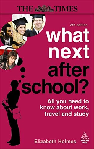 What Next After School? All You Need to Know about Work, Travel and Study