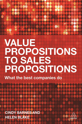 Value Propositions to Sales Propositions: What the Best Companies Do