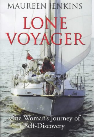 Lone Voyager One Woman's Journey of Self-discovery