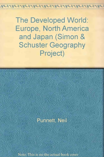 The Developed World Europe, North America and Japan