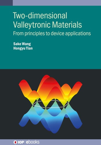 Two-Dimensional Valleytronic Materials From Principles to Device Applications