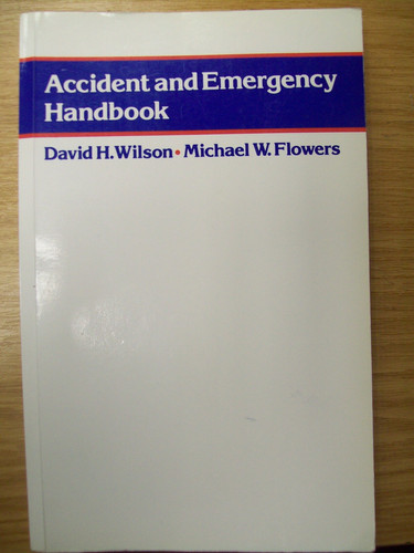 Accident and Emergency Handbook