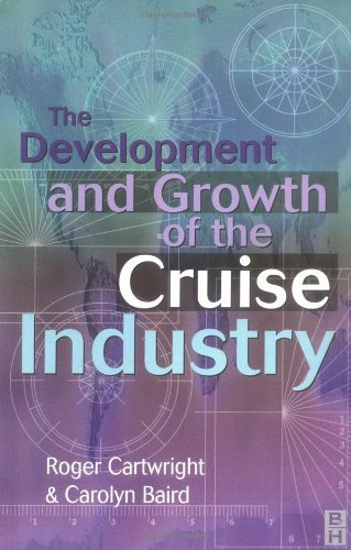 The Development and Growth of the Cruise Industry
