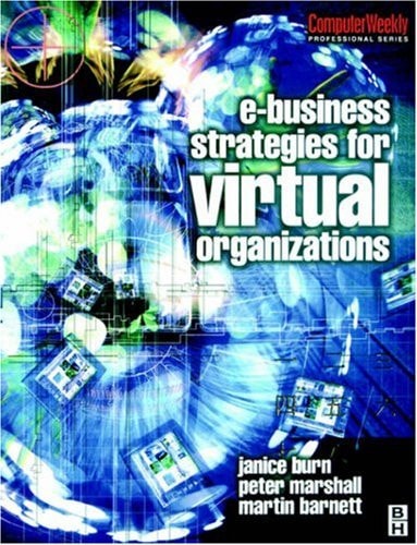E-Business Strategies for Virtual Organizations