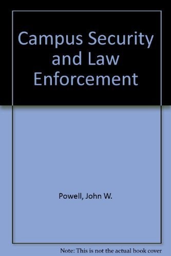Campus Security and Law Enforcement, Second Edition