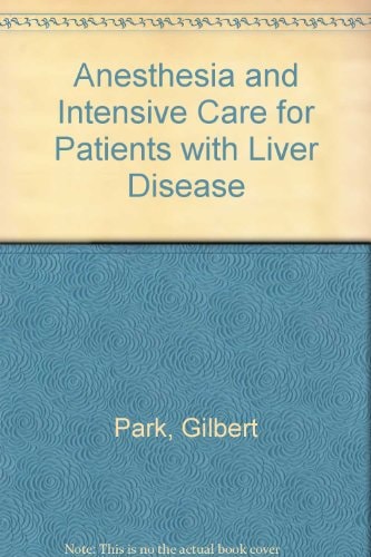 Anesthesia and Intensive Care for Patients with Liver Disease