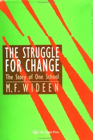 The Struggle for Change The Story of One School