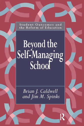 Beyond the Self-managing School
