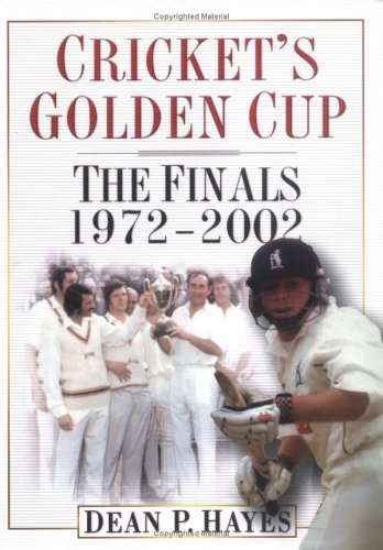 Cricket's Golden Cup: The Finals, 1972-2002