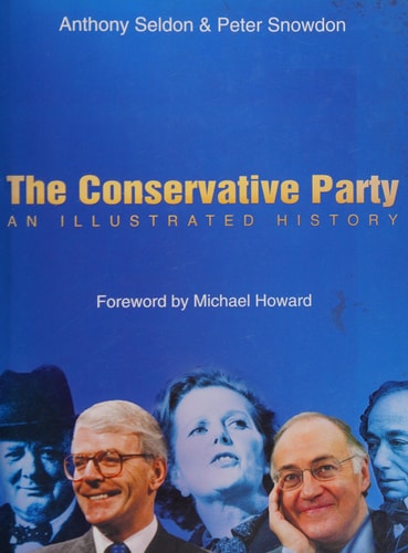 The Conservative Party An Illustrated History