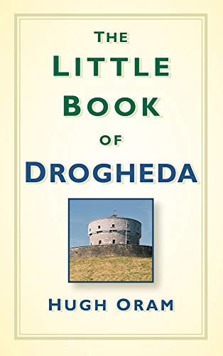 LITTLE BOOK OF DROGHEDA.