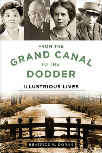 From the Grand Canal to the Dodder Illustrious Lives