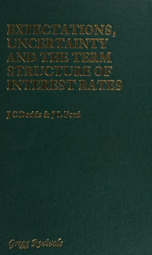 Expectations, Uncertainty and the Term Structure of Interest Rates