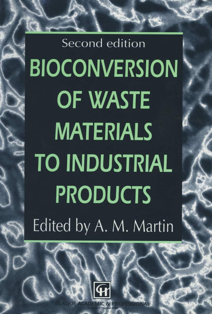 Bioconversion of Waste Materials to Industrial Products