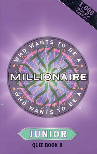 Who Wants to be a Millionaire Junior quiz book 2
