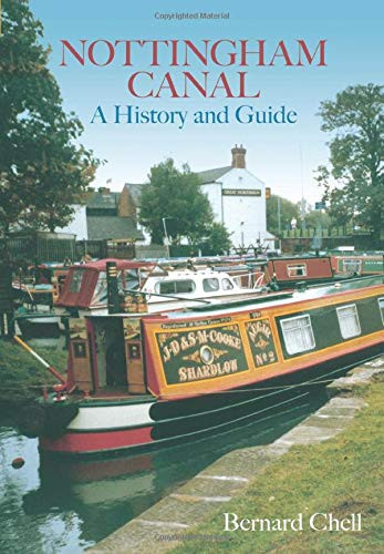 Nottingham Canal A History and Guide