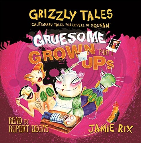 Gruesome Grown-Ups