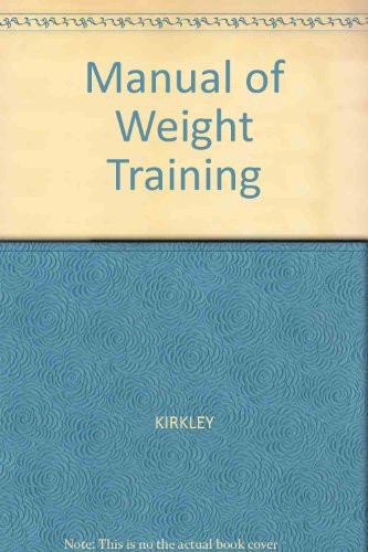 Manual of Weight Training