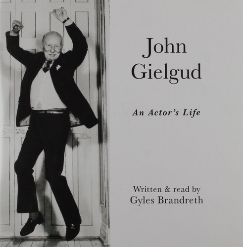 John Gielgud: An Actor's Life: Library Edition
