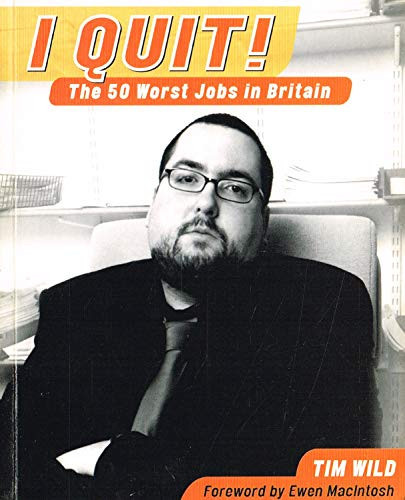 I Quit! The 50 Worst Jobs in Britain