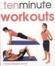 Ten Minute Workouts