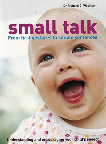 Small Talk: From first gestures to simple sentences