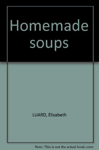 Homemade soups