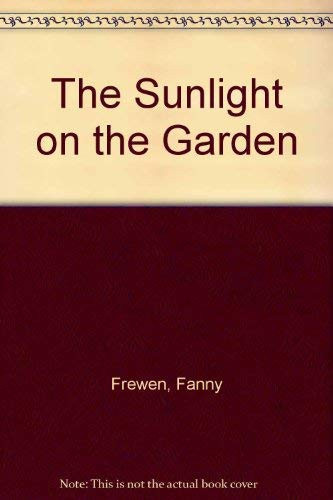 The sunlight on the garden