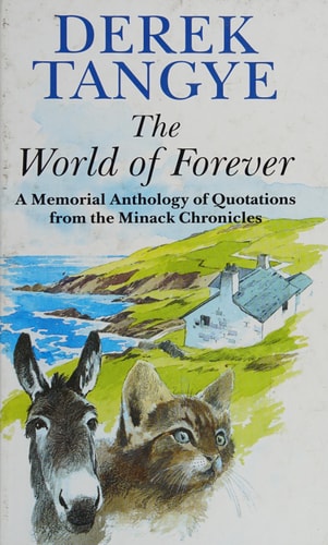 The World of Forever A Memorial Anthology of Quotations from the Minack Chronicles