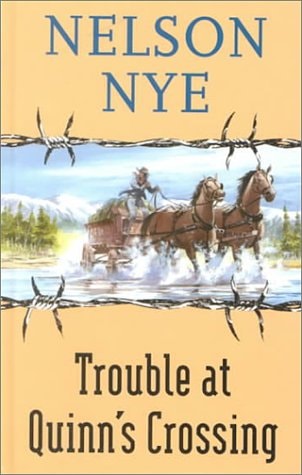 Trouble at Quinn's Crossing