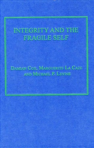 Integrity and the Fragile Self