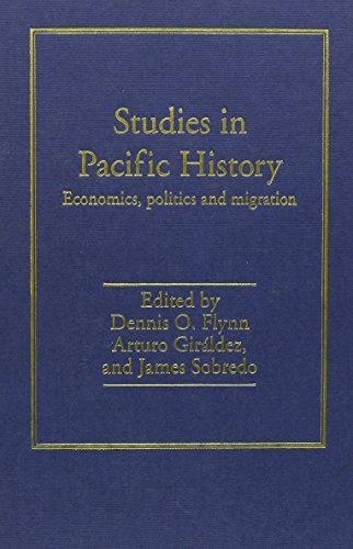 Studies in Pacific History: Economics, Politics, and Migration